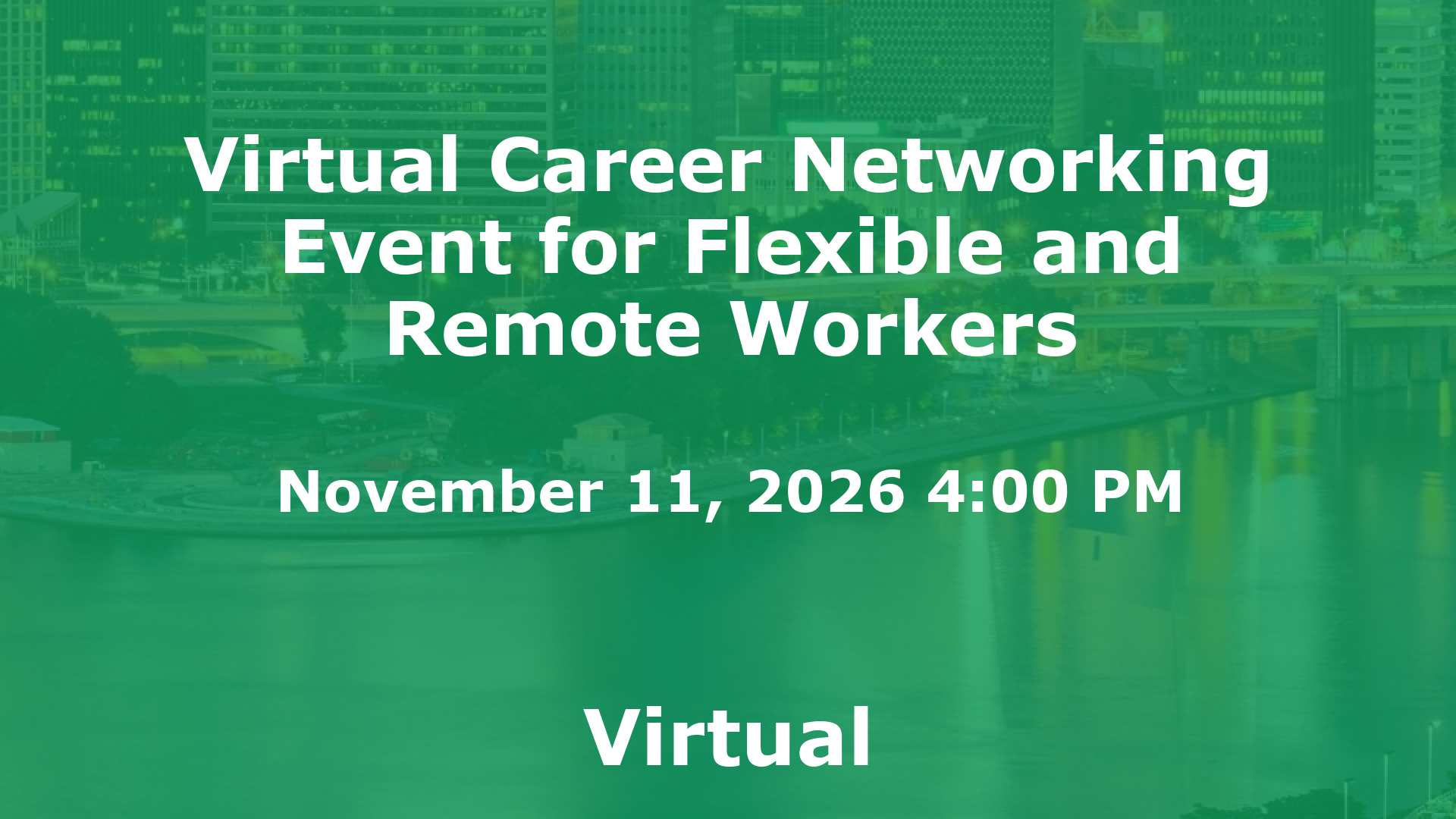 Virtual Career Networking Event for Flexible and Remote Workers event image